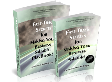 FAST-TRACK SECRETS FOR MAKING YOUR BUSINESS SALEABLE BOOK AND PLAYBOOK